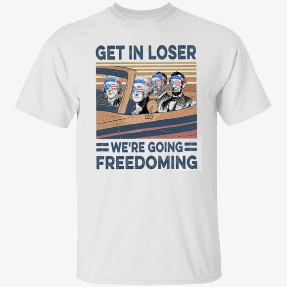 Get In Loser Were Going Freedoming Retro Statement Humor Collector Classic 05 - Picture 1 of 5